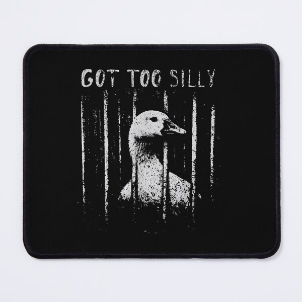 Item preview, got too silly goose meme funny goose designed and sold by CAnastazyshop.
