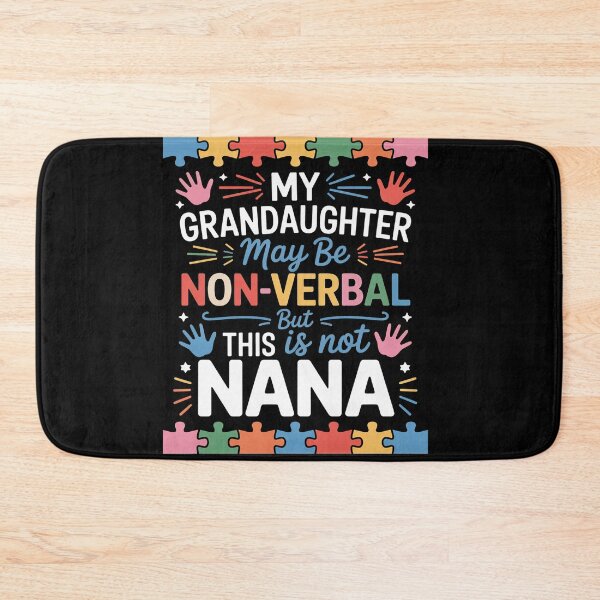 Item preview, My Granddaughter May Be Non Verbal But This Nana Isnt Autism designed and sold by BlassmausArt.