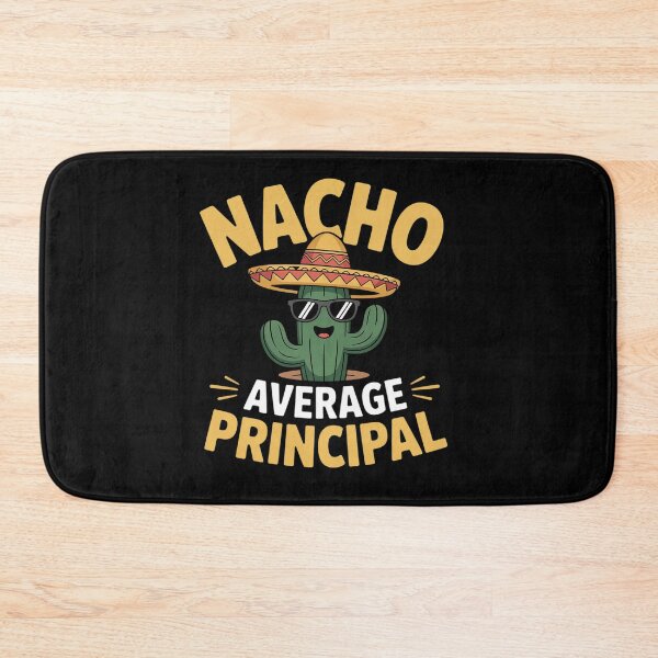 Item preview, Nacho Average Principal Funny Mexican School Teacher designed and sold by BlassmausArt.