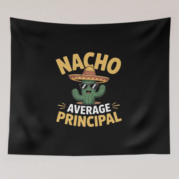 Item preview, Nacho Average Principal Funny Mexican School Teacher designed and sold by BlassmausArt.