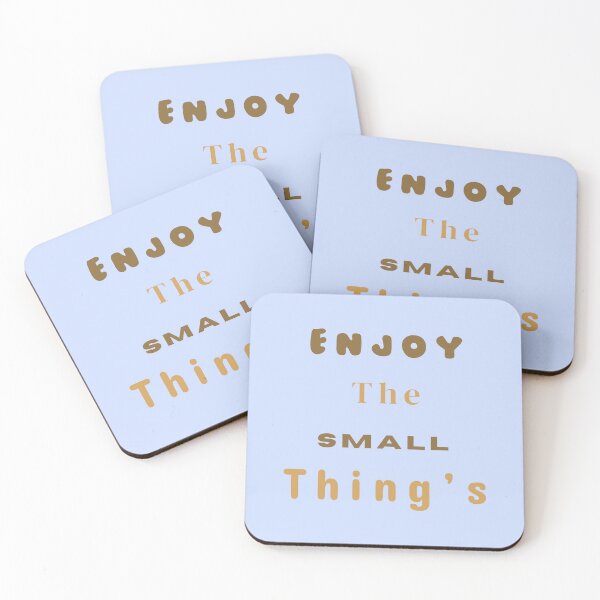 Item preview, Enjoy The Small Thing's Stickers Prints Posters Wall Art Magnet Home Coffee Cup Decoration TShirt Stationary Notebook Magnet Hat Kitchen Work School Office Redbubble Shop designed and sold by Saritas Boutique Shop.