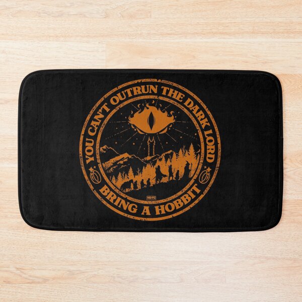 Item preview, You Can't Outrun a Dark Lord, Always Bring a Hobbit designed and sold by World Domination For Cats ®.