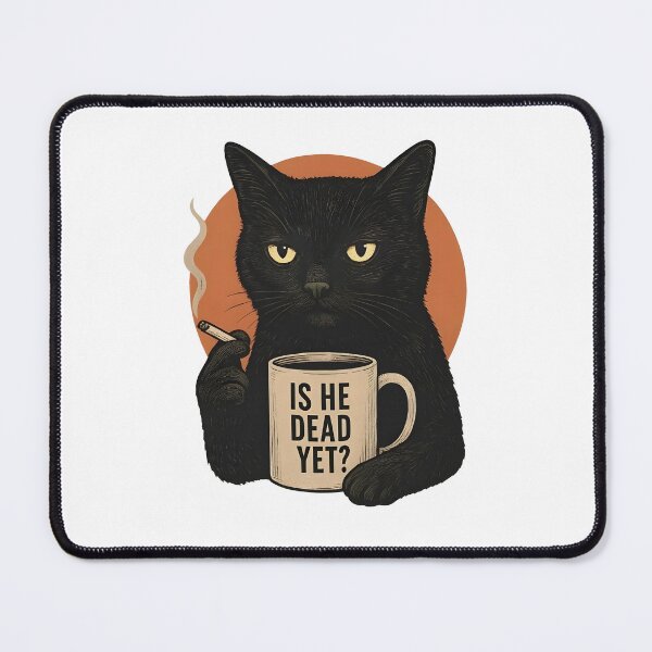 Item preview, Black Cat Coffee Is He Dead Yet designed and sold by phoebelevine.
