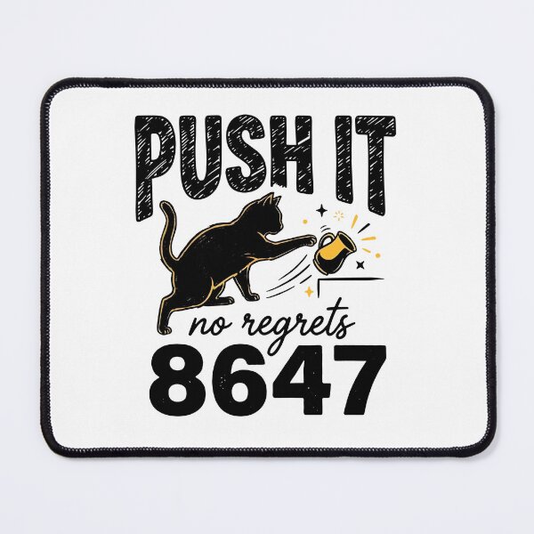 Item preview, Push It No Regrets 8647 Anti Trump Cat Coffee Humor designed and sold by phoebelevine.