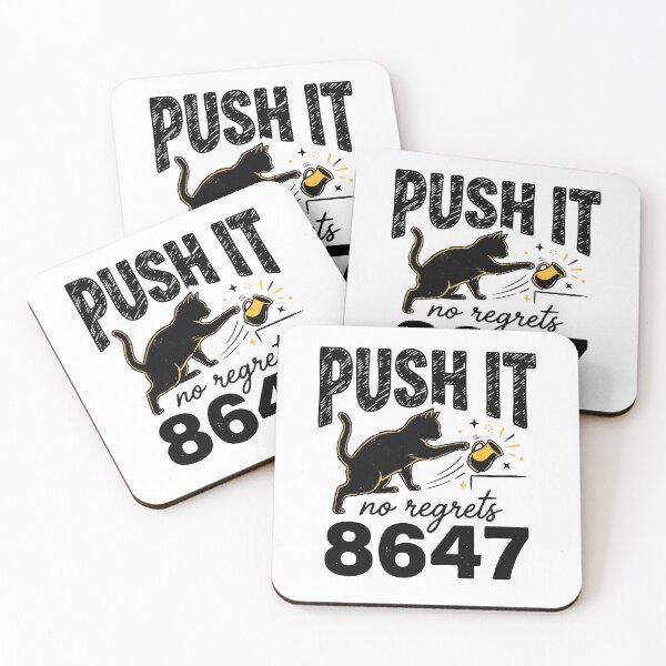 Item preview, Push It No Regrets 8647 Anti Trump Cat Coffee Humor designed and sold by phoebelevine.