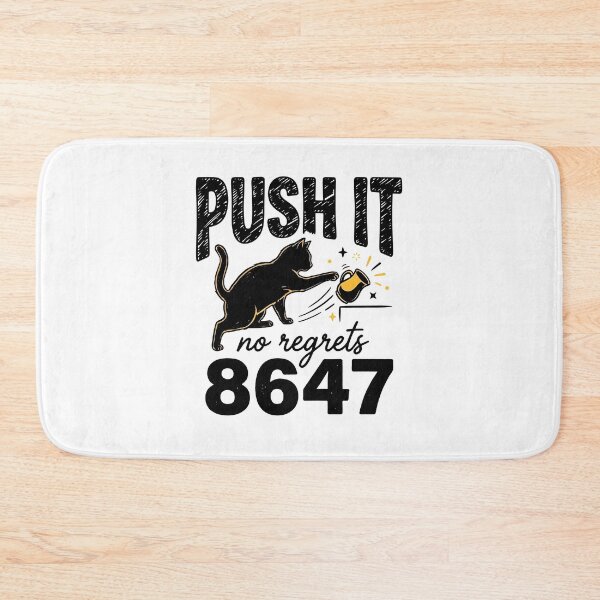 Item preview, Push It No Regrets 8647 Anti Trump Cat Coffee Humor designed and sold by phoebelevine.