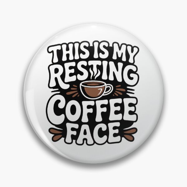 Item preview, This Is My Resting Coffee Face Funny Coffee Lover  designed and sold by Zizo-DR44.
