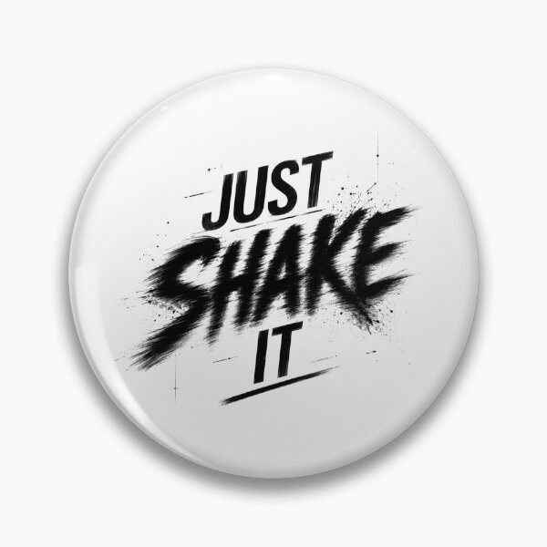 Item preview, Just Shake It Typography Poster designed and sold by Newthingzy.