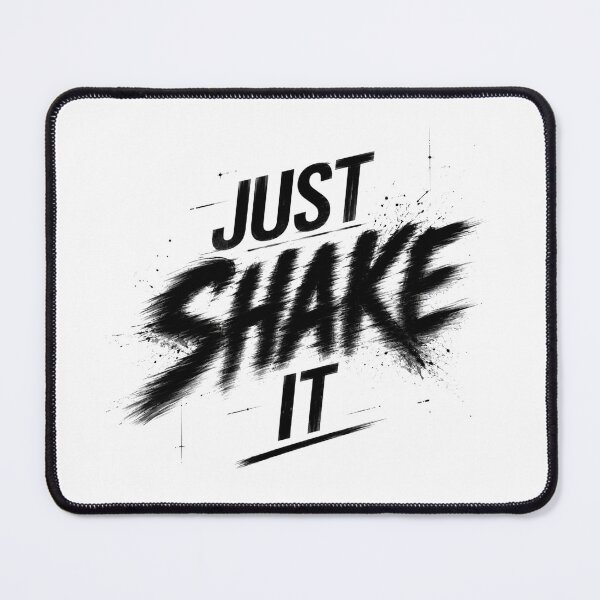Item preview, Just Shake It Typography Poster designed and sold by Newthingzy.