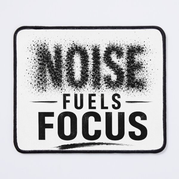 Item preview, Noise Fuels Focus Typography Poster, designed and sold by Newthingzy.