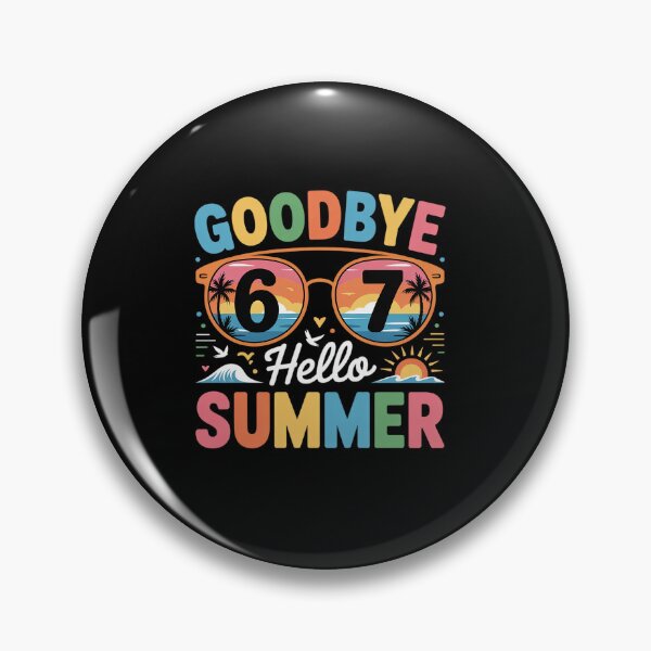 Item preview, Goodbye 6 7 Hello Summer Last Day of School Teacher Student designed and sold by grounabslaninal.