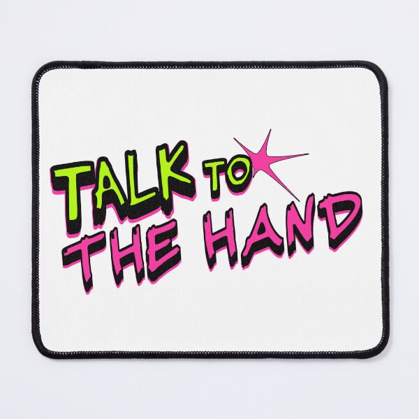Item preview, Talk to the Hand – Retro 90s Slang Neon Graphic designed and sold by Retro Callback.