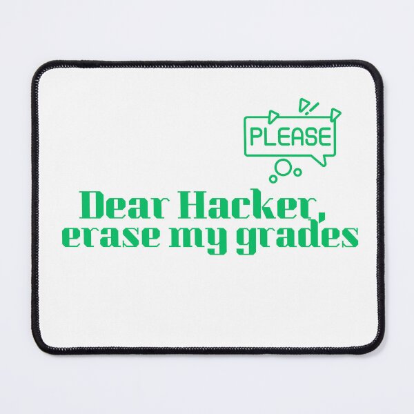 Item preview, Dear haker ,erase my grades please designed and sold by Peksli.