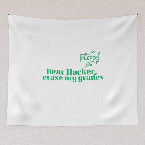 Item preview, Dear haker ,erase my grades please designed and sold by Peksli.