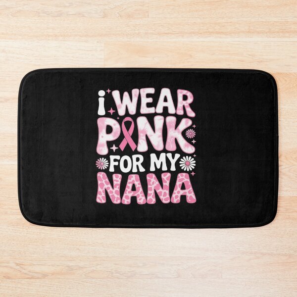 Item preview, I Wear Pink For My Nana Support Breast Cancer Awareness designed and sold by grounabslaninal.