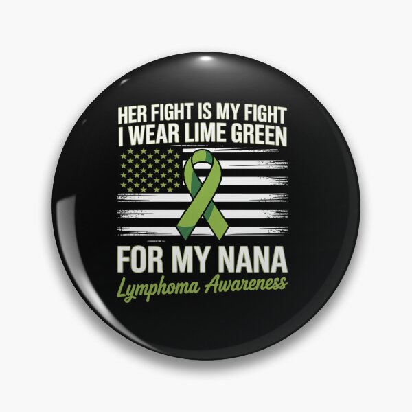 Item preview, I Wear Lime Green For My Nana Lymphoma Awareness Day designed and sold by grounabslaninal.