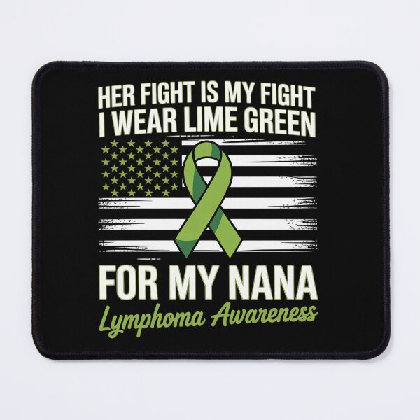 Item preview, I Wear Lime Green For My Nana Lymphoma Awareness Day designed and sold by grounabslaninal.