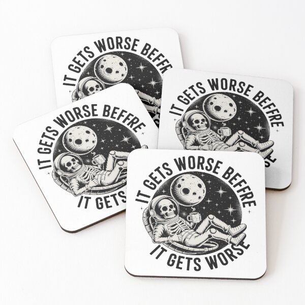 Item preview, It Gets Worse Before It Gets Worse designed and sold by graphic-genie.