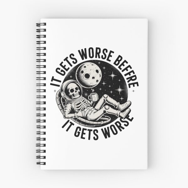 Item preview, It Gets Worse Before It Gets Worse designed and sold by graphic-genie.