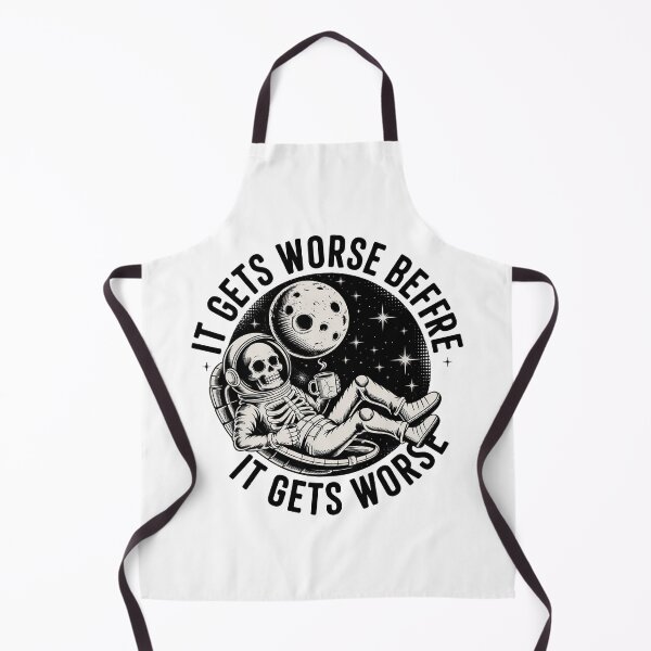 Item preview, It Gets Worse Before It Gets Worse designed and sold by graphic-genie.