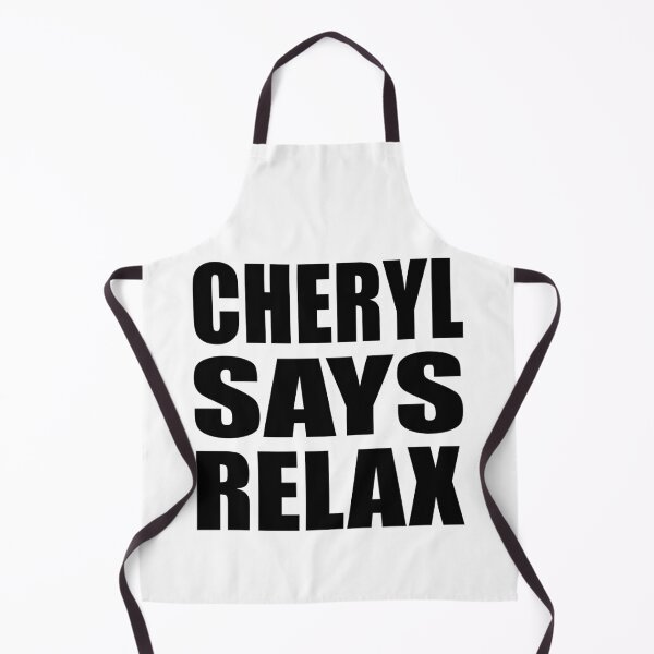 Item preview, Cheryl Says Relax designed and sold by Normbot2000.