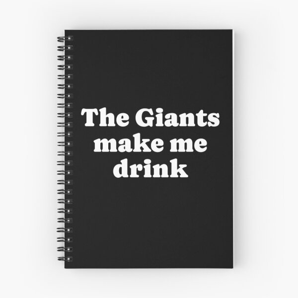 Item preview, The Giants Make Me Drink Funny Saying Sport Team designed and sold by dal-koz-ar.