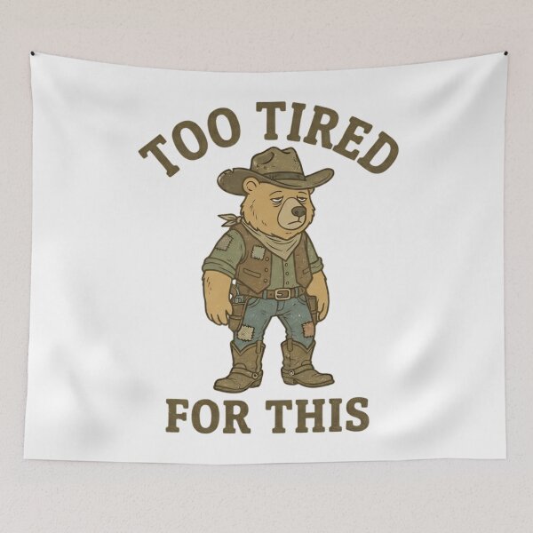 Item preview, Funny Cowboy Bear Too Tired For This T-Shirt – Retro Western Meme designed and sold by DIRTYSKETCHH.