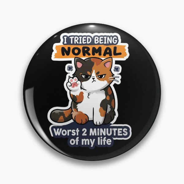 Item preview, Funny Grumpy Calico Cat Sticker – I Tried Being Normal Worst 2 Minutes of My Life designed and sold by CrystalMineArts.