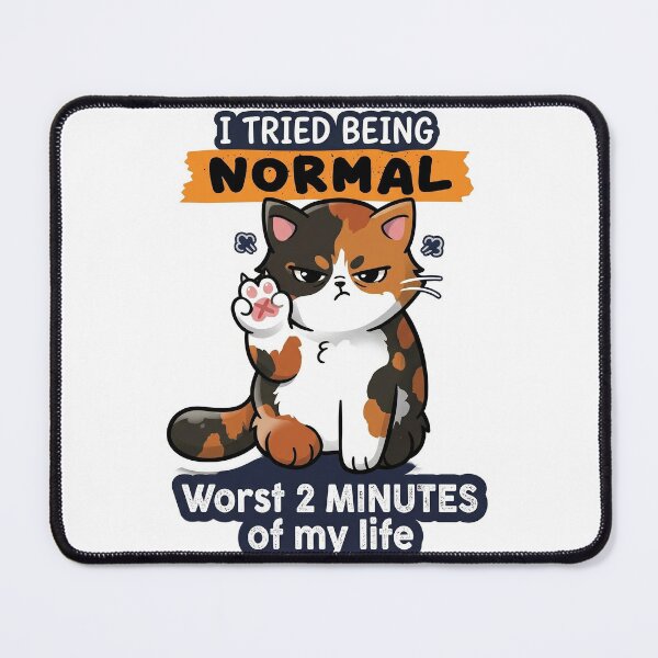 Item preview, Funny Grumpy Calico Cat Sticker – I Tried Being Normal Worst 2 Minutes of My Life designed and sold by CrystalMineArts.