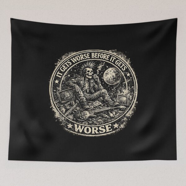 Item preview, It Gets Worse Before It Gets Worse designed and sold by graphic-genie.