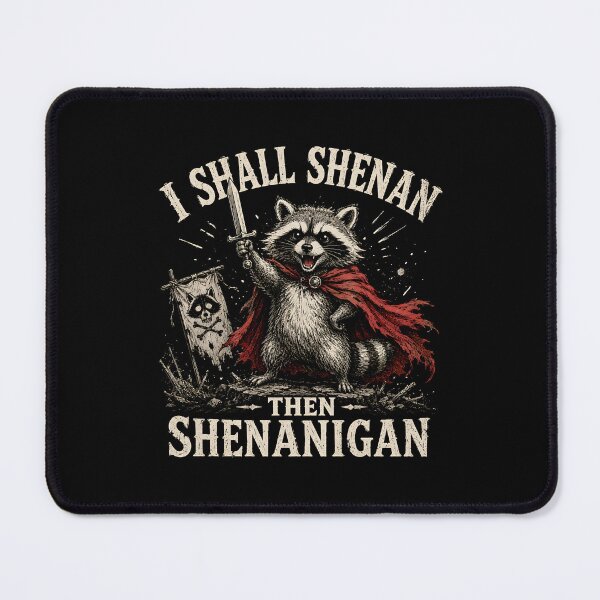 Item preview, I Shall Shenan Then Shenanigan designed and sold by zoes-ink.