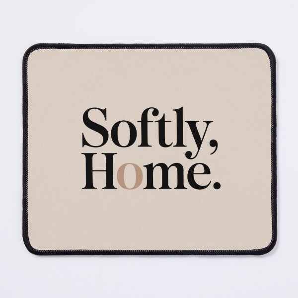 Item preview, Softly, Home – Minimal Comfort & Belonging Quote Design designed and sold by Irene Catchmind.