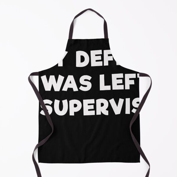 Item preview, In my defence I was left unsupervised designed and sold by mrdindustrial.