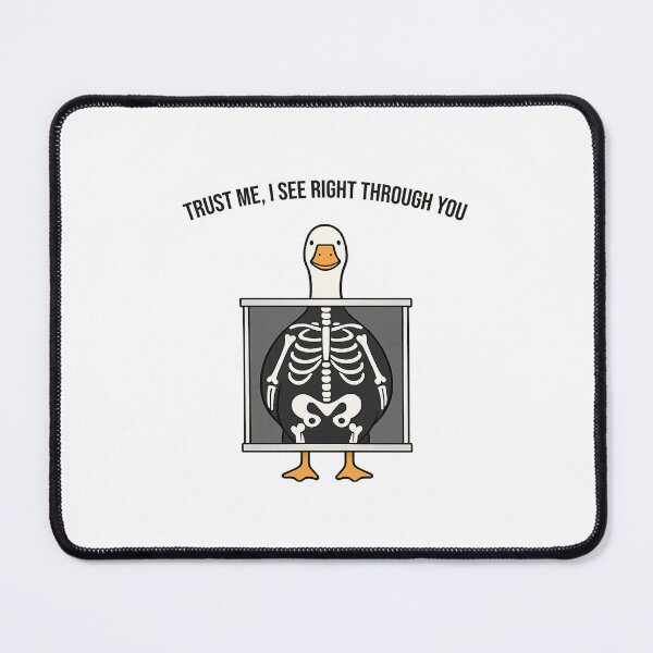 Item preview, Trust Me I See Right Through You Funny Duck Xray designed and sold by WaviStudio.