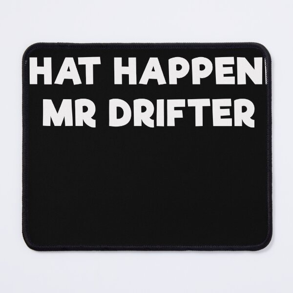 Item preview, What Happened Mr Drifter designed and sold by mrdindustrial.