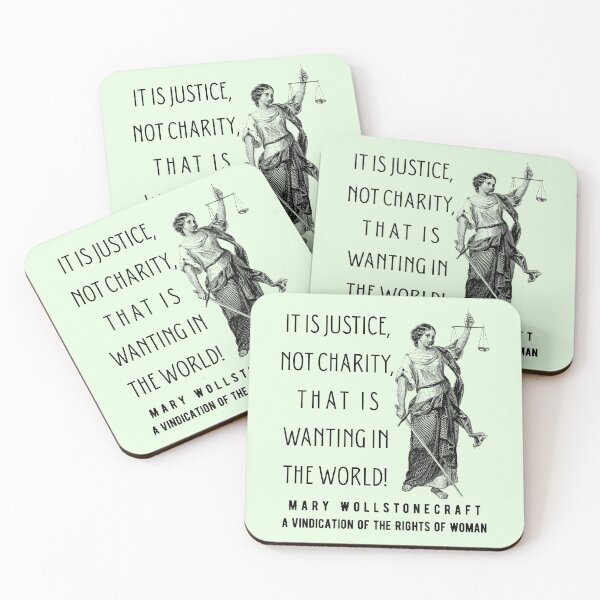 Item preview, Mary Wollstonecraft quote: It is justice, not charity, that is wanting in the world! designed and sold by artbleed.