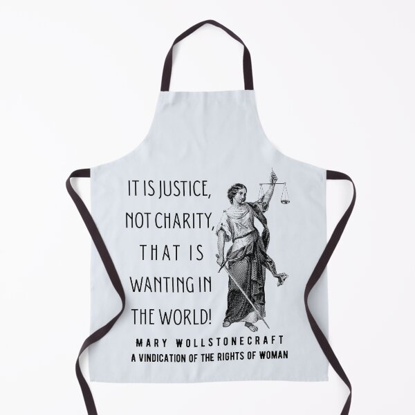 Item preview, Mary Wollstonecraft quote: It is justice, not charity, that is wanting in the world! designed and sold by artbleed.
