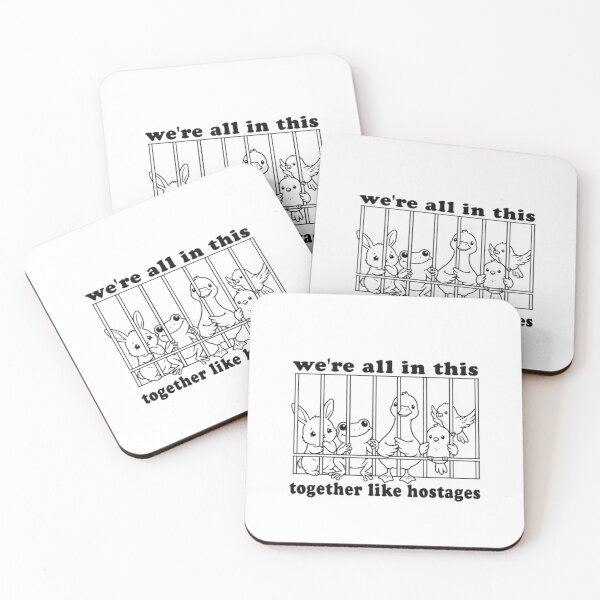 Item preview, We're All In This Together Like Hostages Funny Meme designed and sold by dal-koz-ar.