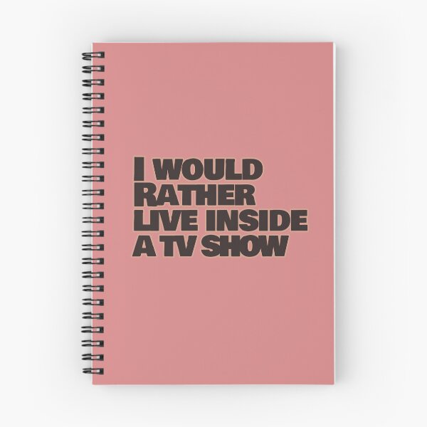 Item preview, I Would Rather Live Inside a TV Show – Funny Escapism Quote designed and sold by hhells.