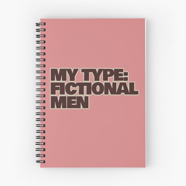 Item preview, My Type: Fictional Men – Funny Fictional Crush Quote designed and sold by hhells.