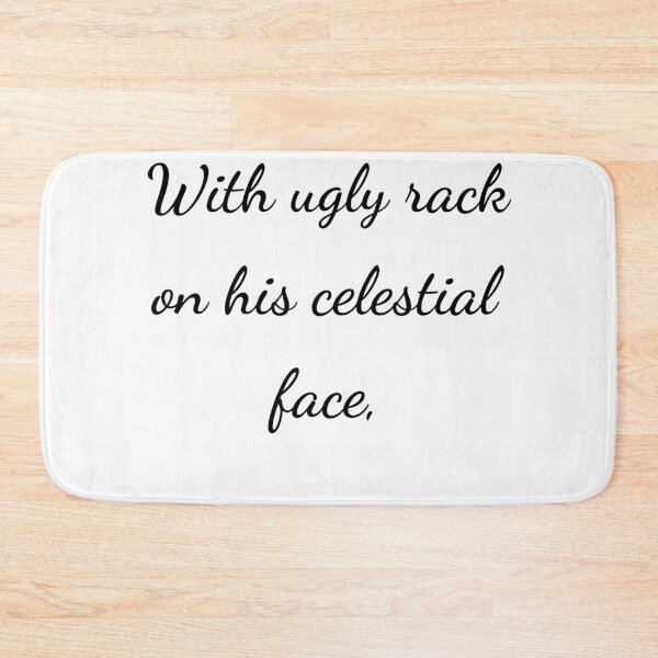 Item preview, "With ugly rack on his celestial face," - handwriting black designed and sold by ariksworld.