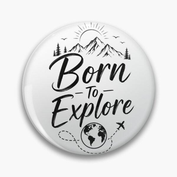 Item preview, Born To Explore Travel Quote Design | Adventure Wanderlust Mountain Graphic designed and sold by Sanika arts .