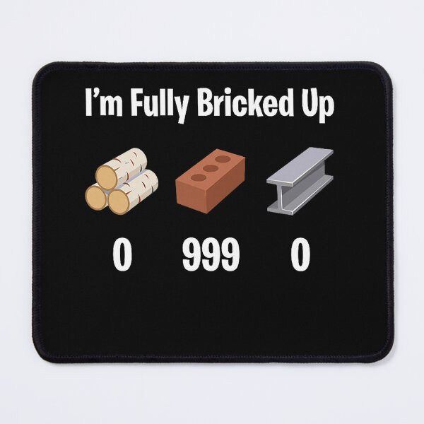 Item preview, Im fully bricked up funny gamer meme gen Z slang  designed and sold by CAnastazyshop.