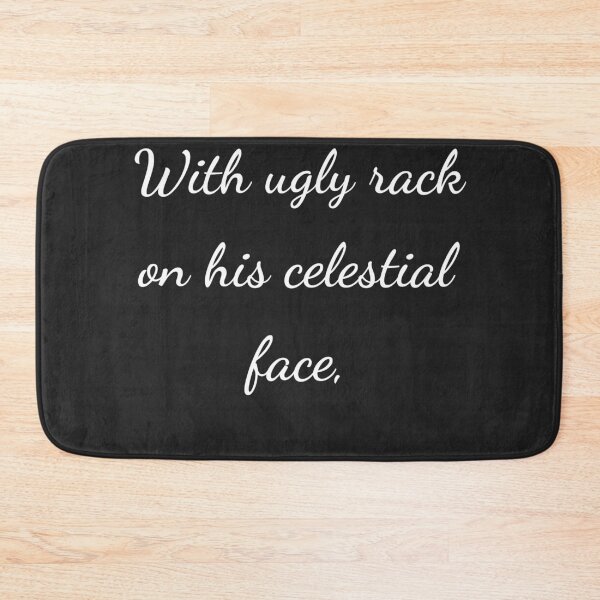 Item preview, "With ugly rack on his celestial face," - handwriting white designed and sold by ariksworld.