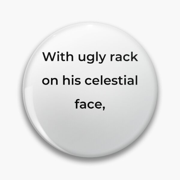 Item preview, "With ugly rack on his celestial face," - print black designed and sold by ariksworld.