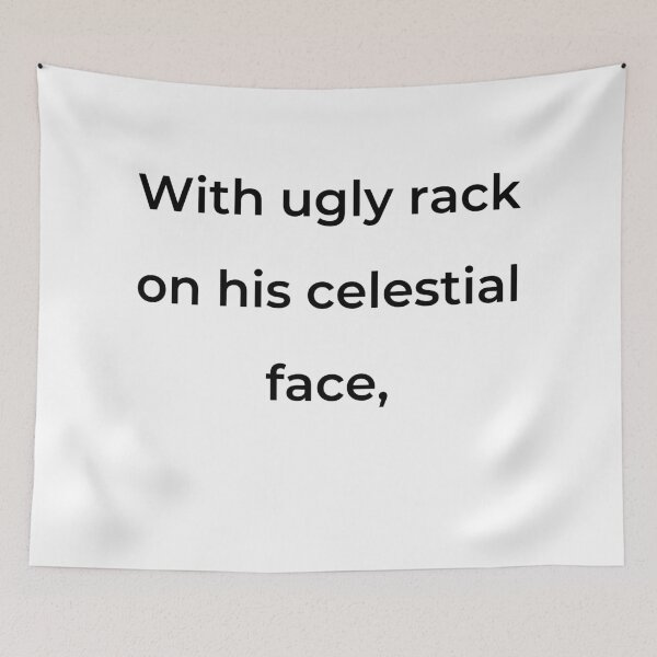 Item preview, "With ugly rack on his celestial face," - print black designed and sold by ariksworld.