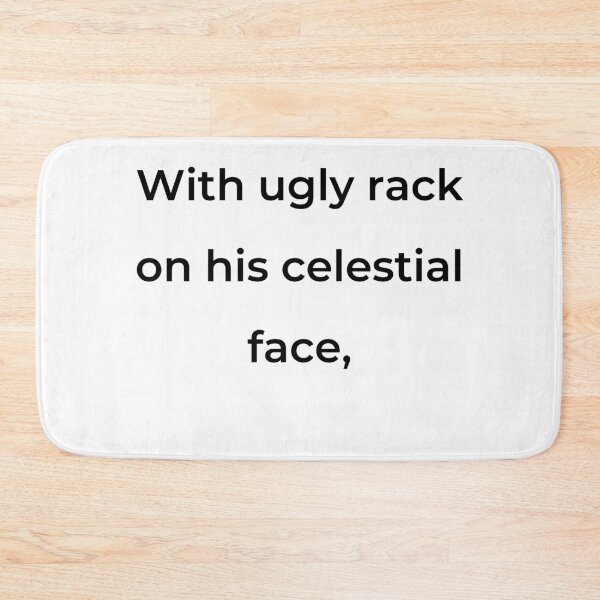 Item preview, "With ugly rack on his celestial face," - print black designed and sold by ariksworld.