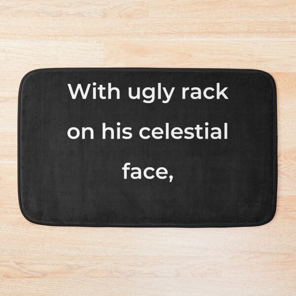 Item preview, "With ugly rack on his celestial face," - print white designed and sold by ariksworld.