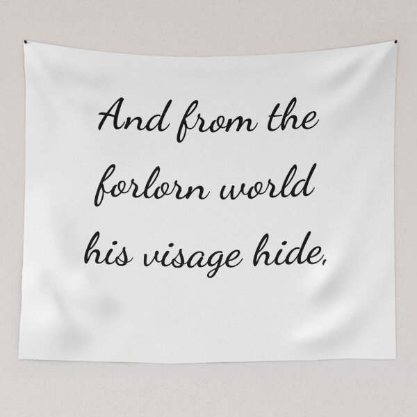 Item preview, "And from the forlorn world his visage hide," - handwriting black designed and sold by ariksworld.