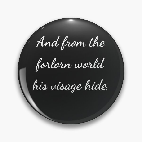 Item preview, "And from the forlorn world his visage hide," - handwriting white designed and sold by ariksworld.